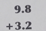 beginarrayr 9.8 +3.2 endarray