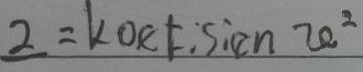 2=koet:st:2e^2