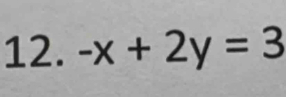 -x+2y=3