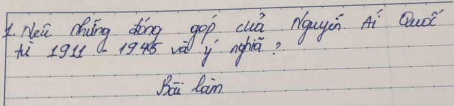 Nea ding dong gop cud ngugin Ai Quce 
ì 19l1 19. 45. va y nghiú? 
Bea lain