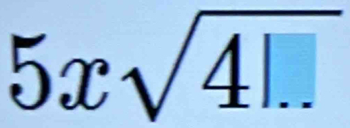 5xsqrt(4□ .)