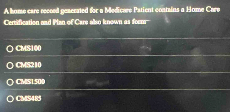 Solved: A home care record generated for a Medicare Patient contains a ...