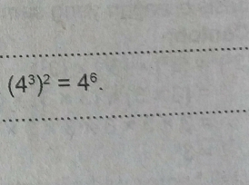 (4^3)^2=4^6