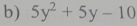 5y^2+5y-10