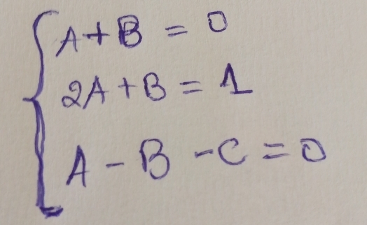 beginarrayl A+B=0 BA+B=A A-B-C=0endarray.