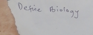 Define Biology