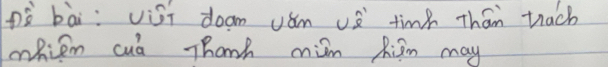 pò bài: visi doom uǎm uò timp Thán trach 
mRiem cud Thanh mim Rigm may