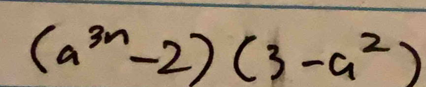 (a^(3n)-2)(3-a^2)