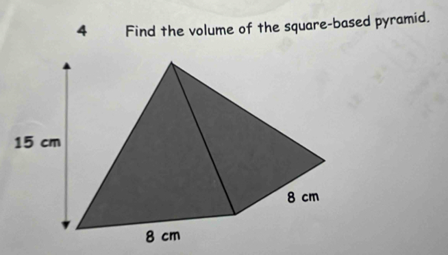 Find the volume of the square-based pyramid.