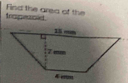 Find the area of the 
fropezoad.