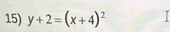 y+2=(x+4)^2