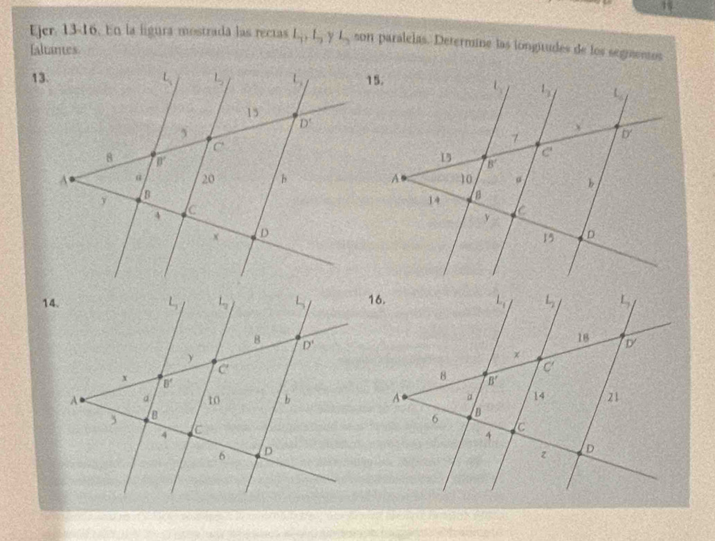 Ejer. 13-16. En la ligura mostrada las recias L_pL_p son paralelas. Determine las longitudes de los segientos
faltantes