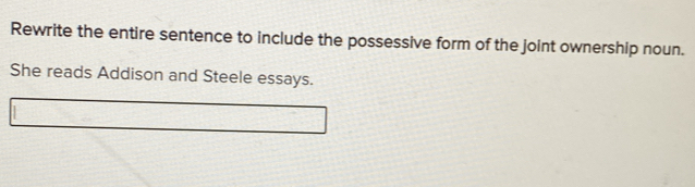 Solved: Rewrite the entire sentence to include the possessive form of ...