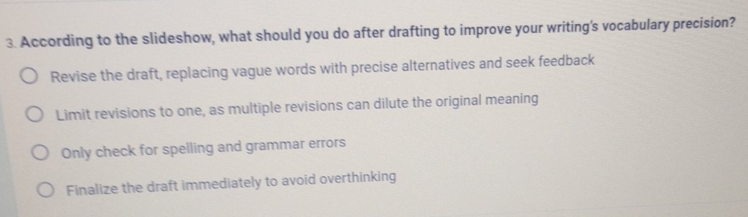 Solved: According to the slideshow, what should you do after drafting ...