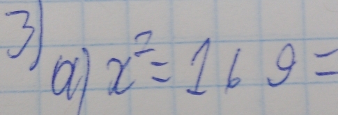 3 x^2=169=
al