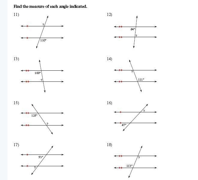 Find the measure of each angle indicated.
11)12)
114)
15)16)
17)18)