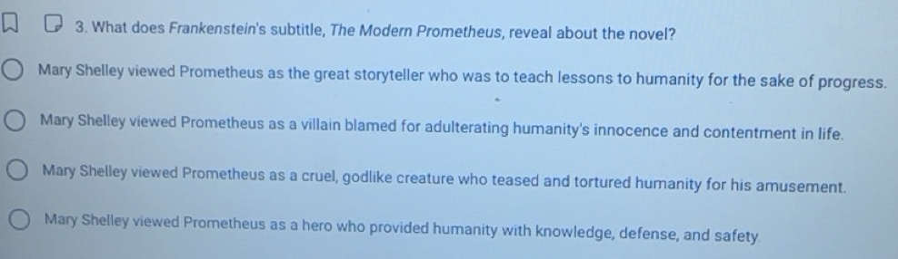 Solved: What does Frankenstein's subtitle, The Modern Prometheus ...