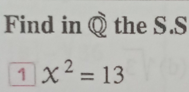 Find in Q the S.S 
1 chi^2=13