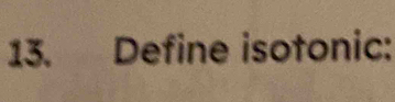 Define isotonic: