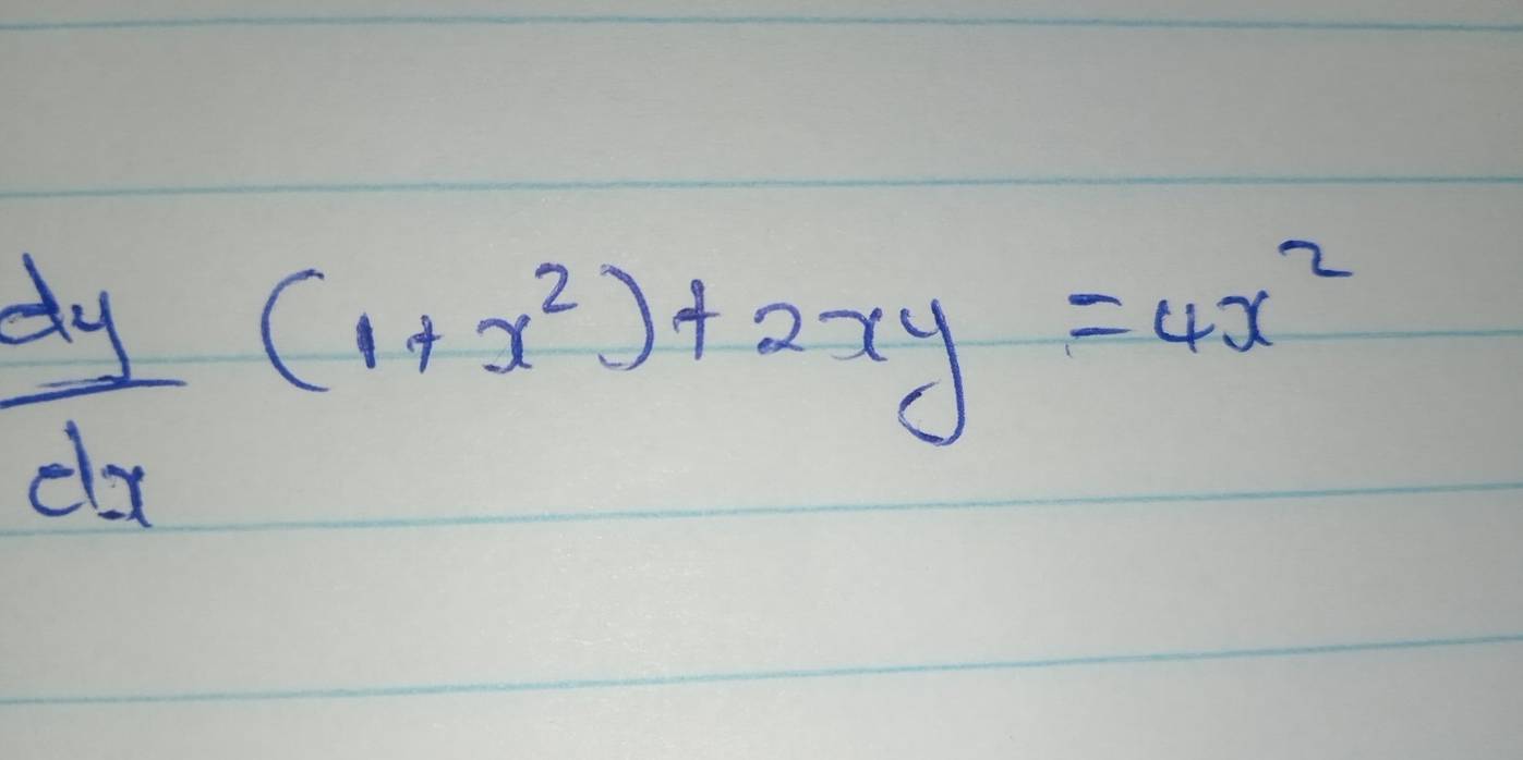  dy/dx (1+x^2)+2xy=4x^2