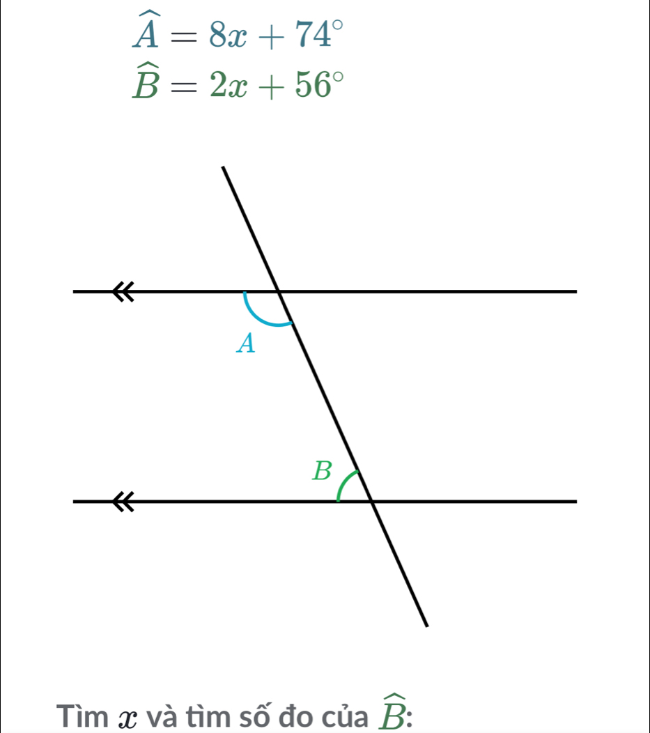 widehat A=8x+74°
widehat B=2x+56°
Tìm x và tìm số đo của hat B :