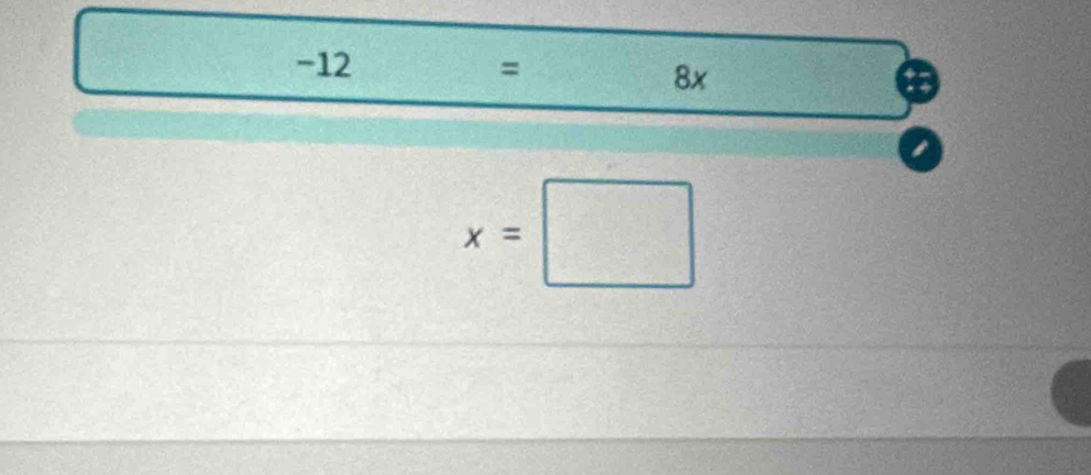 12 ) □ =
8x
a
x=□