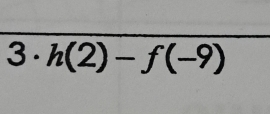 h(2)-f(-9)