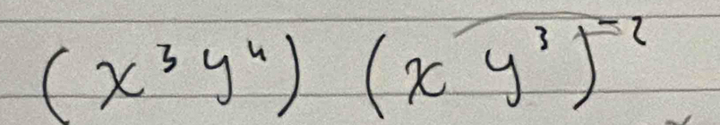 (x^3y^4)(xy^3)^-2