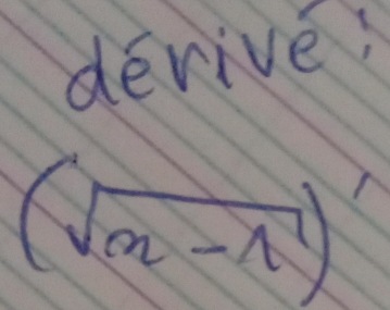 derive 
(sqrt(n-n))