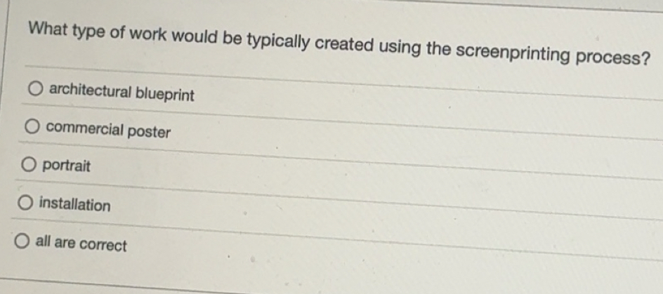 Solved: What type of work would be typically created using the ...