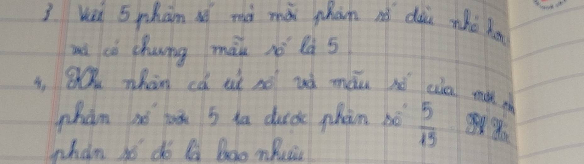 kei 5pham s mà mà jàn nó dài who hon 
wá cò chung mài nó là 5
i, QQ whàn cà tù se uó máu hé cic ma ph 
Whan nó haà 5 ta duc phàn hò  5/15 
whan hó do li Bao nRuac