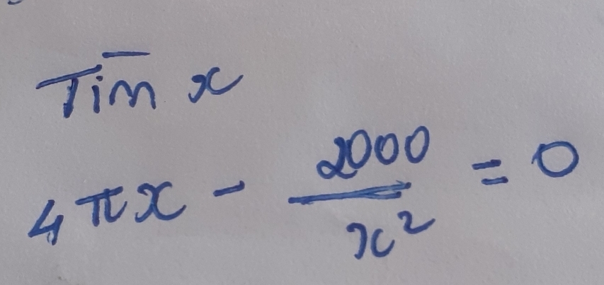 Timx
4π x- 2000/x^2 =0