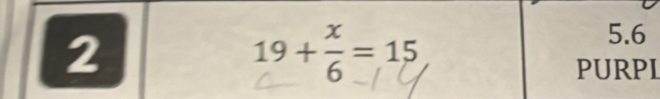 2 19 + ễ = 15
5.6
PURPI