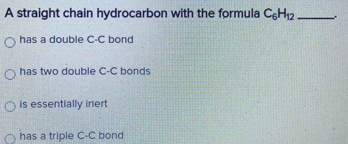 Solved: A straight chain hydrocarbon with the formula C_6H_12 _. has a ...