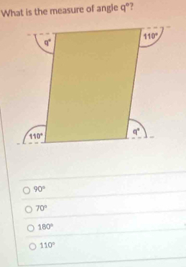 What is the measure of angie q° ?
90°
70°
180°
110°