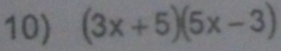 (3x+5)(5x-3)