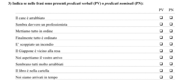 Indica se nelle frasi sono presenti predicati verbali (PV) o predicati nominali (PN):