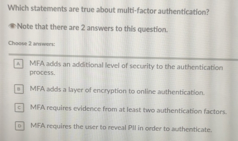 Solved: Which statements are true about multi-factor authentication ...
