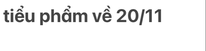 tiểu phẩm về 20/11