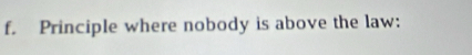 Principle where nobody is above the law: