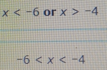 x or x>-4
-6