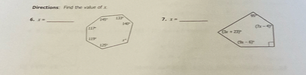 Directions: Find the value of x
6. x= _ 7. x= _