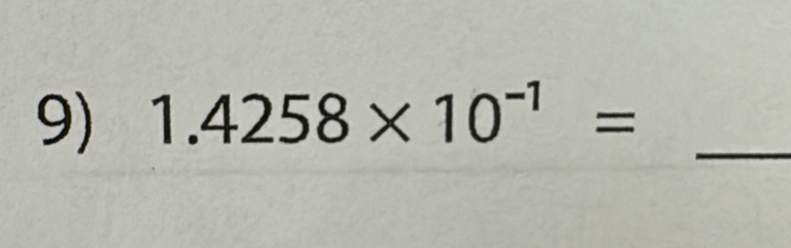 1.4258* 10^(-1)= _