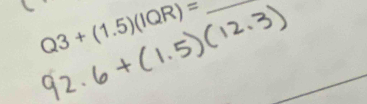 Q3+(1.5)(IQR)= _