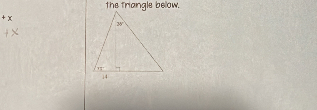 the triangle below.
+x