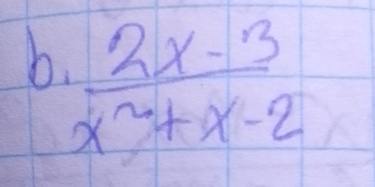  (2x-3)/x^2+x-2 