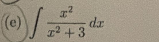 ∈t  x^2/x^2+3 dx