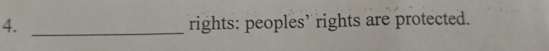 4._ 
rights: peoples’ rights are protected.