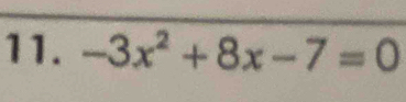 -3x^2+8x-7=0