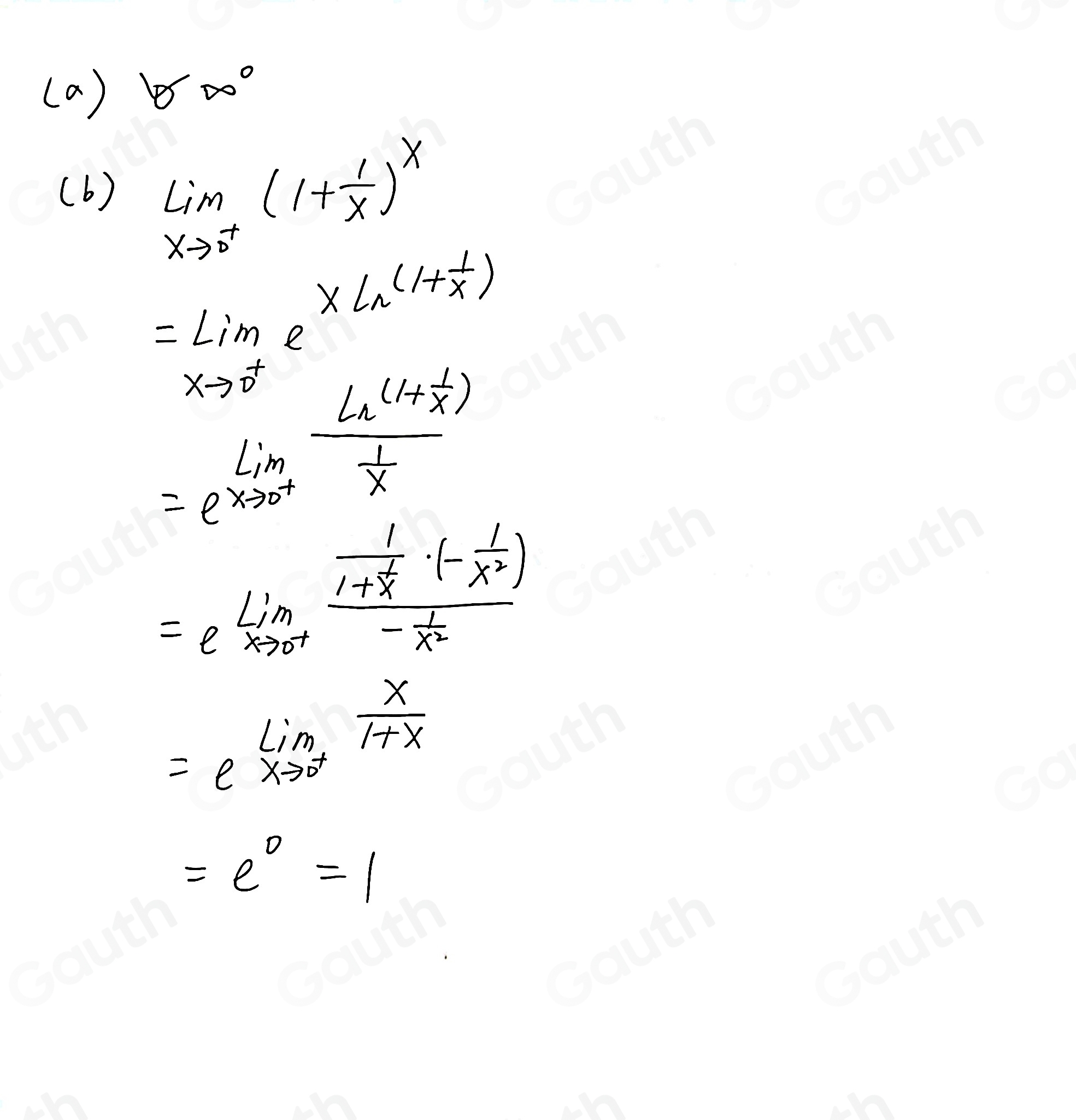 (a ) 10500^circ  
( b) limlimits _xto 0^+(1+ 1/x )^x
=limlimits _xto 0^+e^(xln (1+frac 1)x)
=e^(frac Lin)xto 0^+frac L^((1+frac 1)x) 1/x 
=e^(lim _xto 0^+)frac frac 11+x^(frac 1)x(- 1/x^2 )- 1/x^2 
=e^(lim _xto 0^+) x/1+x 
=e^0=1